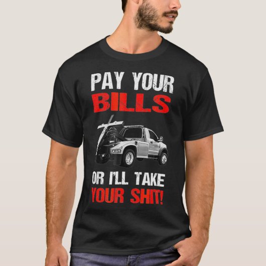 Betaal je Bills Repo Driver Funny Cool Cool Cft T-shirt (Voorkant)