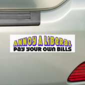Betaal je eigen rekeningen! bumpersticker (Op auto)