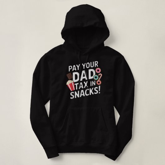 Betaal je vader belasting in snacks Grappige Vader Hoodie (Design voorkant)
