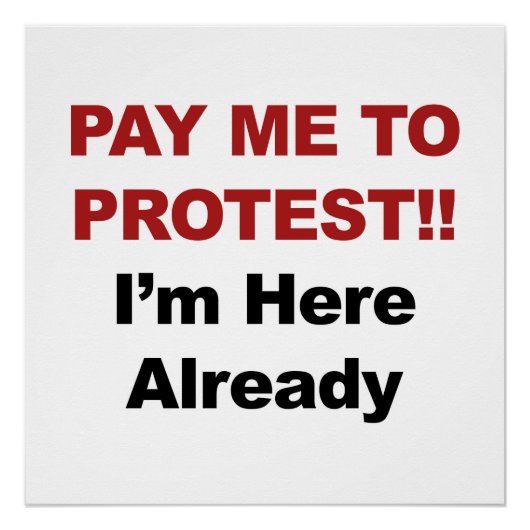 Betaal me om te protesteren! Ik ben er al. Poster (Voorkant)