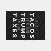 Betaal meer voor taco's per jaar dan Trump voor be Fleece Deken (Voorkant (Horizontaal))