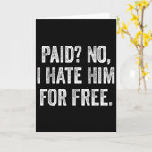Betaald Nee Ik Haat Hem Om Funny Sarkasme Citaat Kaart (Gele Bloem)