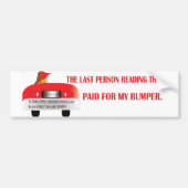 Betaald voor mijn bumper bumpersticker (Voorkant)