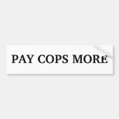 BETALEN COPS MEER BUMPERSTICKER (Voorkant)