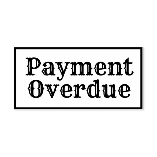 Betaling achterstallig Rubberstempel (Afrduk)