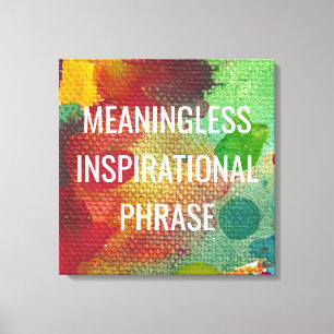 Betekenis minder Inspirerend zin Canvas Afdruk