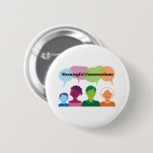 Betekenisvolle gesprekken ronde button 5,7 cm (Voorkant /achterkant)