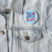 Beter af van leven! /Abort73.com Ronde Button 5,7 Cm (In situ)