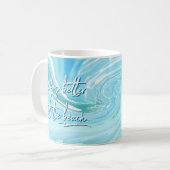 Beter bij de Beach Blue Abstract Quote Koffiemok (Voorkant links)