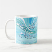 Beter bij de Beach Blue Abstract Quote Koffiemok (Links)