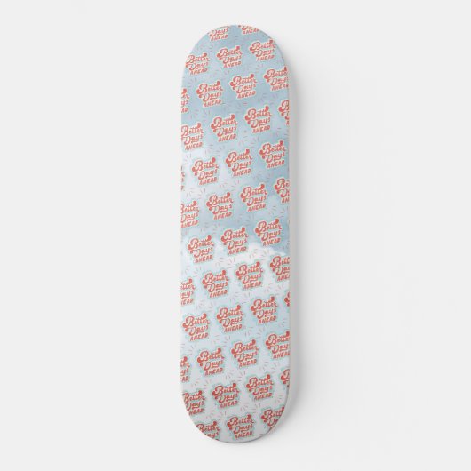 Beter Dagen Persoonlijk Skateboard (Voorkant)