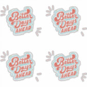 Beter Dagen Sticker (Voorkant)