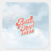 Beter Dagen Vierkante Sticker (Voorkant)