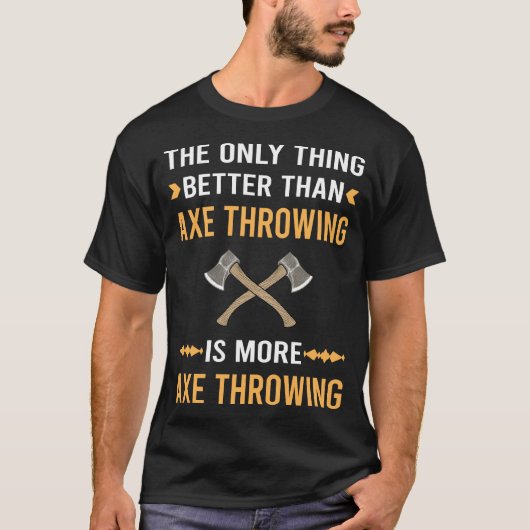 Beter Dan Bijl Werpende Bijlen T-shirt (Voorkant)