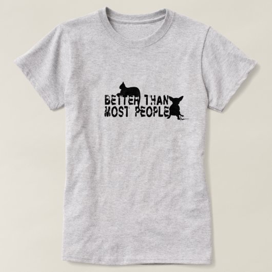 "Beter dan de meeste mensen" T-shirt (Design voorkant)