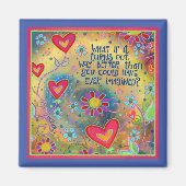 Beter dan gedacht Quote Hearts Floral Fun Magneet (Voorkant)