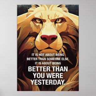 Beter dan gisteren lion Motivatie offertes Poster