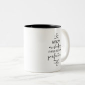 Beter dan het faken van perfectie | Mok (Voorkant rechts)