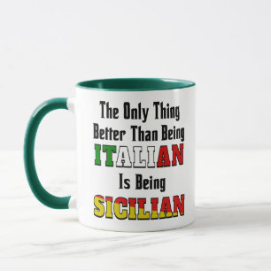Beter dan Italiaans zijn is Siciliaans zijn Mok