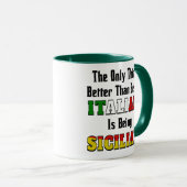 Beter dan Italiaans zijn is Siciliaans zijn Mok (Voorkant rechts)