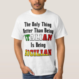 Beter dan Italiaans zijn is Siciliaans zijn T-shirt