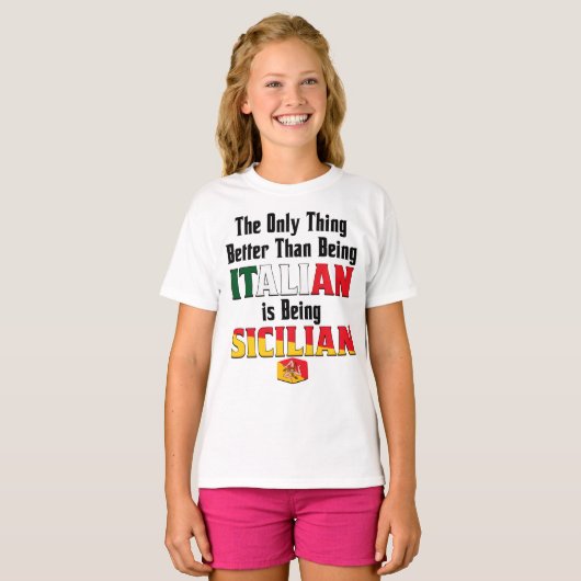 Beter dan Italiaans zijn is Siciliaans zijn T-shirt (Voorkant volledig)
