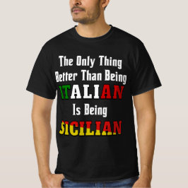 Beter dan Italiaans zijn is Siciliaans zijn T-shirt
