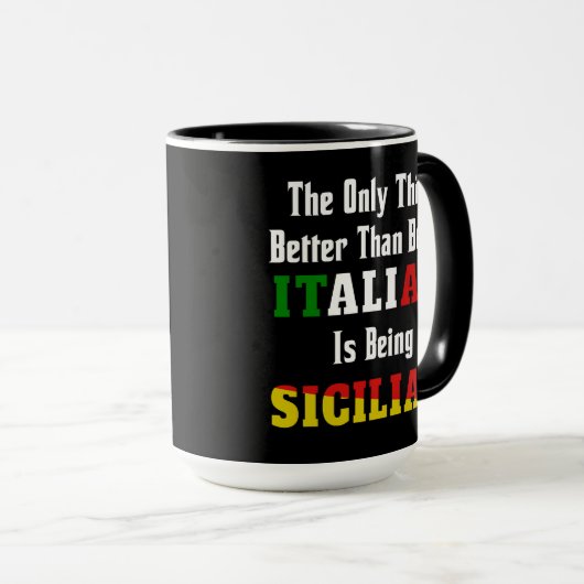 Beter dan Italiaans zijn is Siciliaanse Mok zijn (Voorkant rechts)