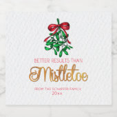 Beter dan Mistletoe, grappige vakantie Bier Etiket (Enkel label)