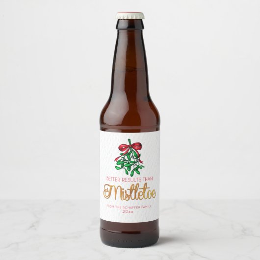Beter dan Mistletoe, grappige vakantie Bier Etiket (Voorkant)