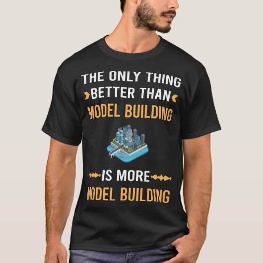 Beter dan modelbouw t-shirt (Voorkant)