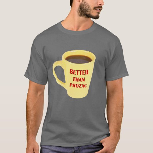 Beter dan Prozac T-shirt (Voorkant)