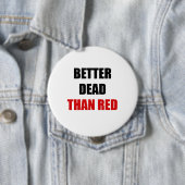 Beter dood dan rood (2) ronde button 4,0 cm (In situ)