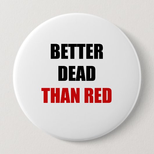 Beter dood dan rood (2) ronde button 4,0 cm (Voorkant)
