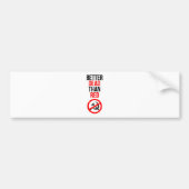 Beter dood dan rood bumpersticker (Voorkant)