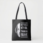 Beter een geestige dwaas Shakespeare theateracteur Tote Bag (Voorkant)