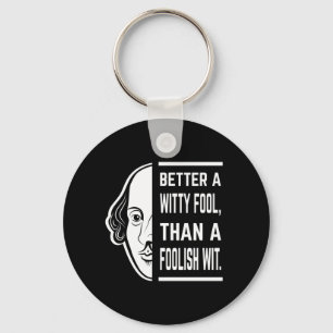 Beter een geestige dwaas Shakespeare toneelspeler  Sleutelhanger