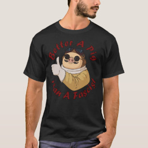 Beter een varken dan een fascistische klassieke T- T-shirt
