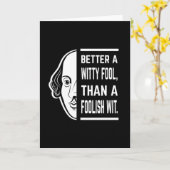 Beter een Witty Fool Shakespeare Thespian Quote Kaart (Gele Bloem)