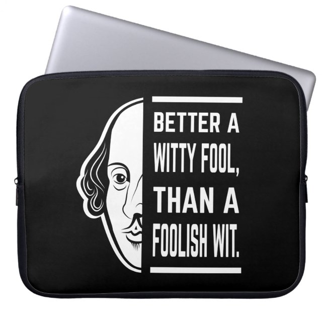 Beter een Witty Fool Shakespeare Thespian Quote Laptop Sleeve (Voorkant)