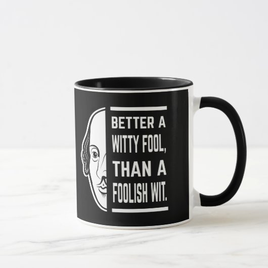 Beter een Witty Fool Shakespeare Thespian Quote Mok (Rechts)