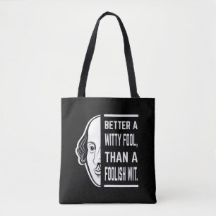 Beter een Witty Fool Shakespeare Thespian Quote Tote Bag