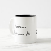 Beter geloven in citaat tweekleurige koffiemok (Voorkant links)