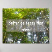 Beter gelukkig zijn dan verstandig Inspirerend pos Poster (Voorkant)