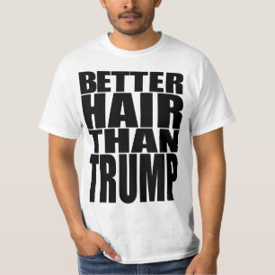 "BETER HAAR DAN TRUMP" T-SHIRT