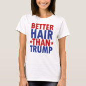Beter haar dan Trump T-Shirt (Voorkant)
