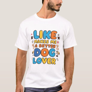Beter hondenliefhebber Cute puppy-ontwerp T-shirt