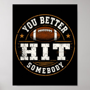 Beter iemand leuk passend familievoetbal raken poster