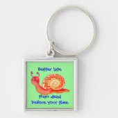 Beter laat dan dood voor je tijd sleutelhanger (Voorkant)