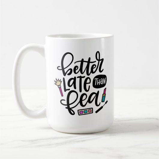 Beter laat dan fea, spanglish hand met letters koffiemok (Links)